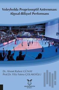 Voleybolda Proprioseptif Antrenman: Algısal-Bilişsel Performans