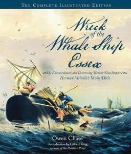 Wreck of the Whale Ship Essex: The Complete Illustrated Edition: The Extraordinary and Distressing M (Ciltli)