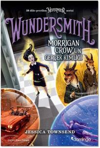 Wundersmith Morrigan Crow'un Gerçek Kimliği