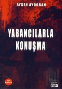 Yabancılarla Konuşma