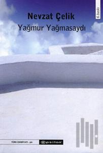Yağmur Yağmasaydı