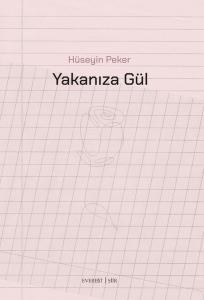 Yakanıza Gül