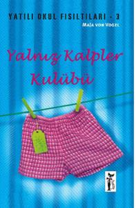 Yalnız Kalpler Kulübü - Yatılı Okul Fısıltıları-3