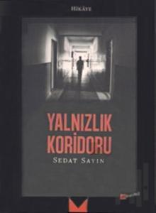 Yalnızlık Koridoru