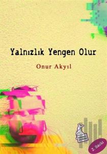 Yalnızlık Yengen Olur