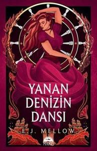 Yanan Denizin Dansı (Ciltli)