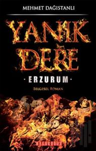 Yanık Dere Erzurum