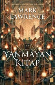 Yanmayan Kitap - Kütüphane Üçlemesi 1 (Ciltli)
