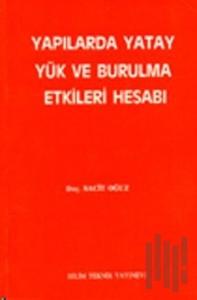 Yapılarda Yatay Yük ve Burulma Etkileri Hesabı