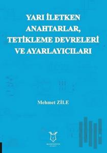 Yarı Iletken Anahtarlar Tetikleme Devreleri  ve Ayarlayıcıları