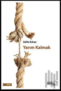 Yarım Kalmak