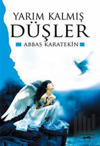 Yarım Kalmış Düşler