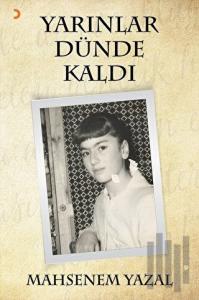 Yarınlar Dünde Kaldı