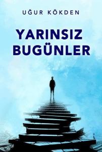 Yarınsız Bugünler