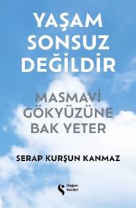 Yaşam Sonsuz Değildir (Ciltli)