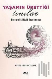 Yaşamın Ürettiği Tınılar