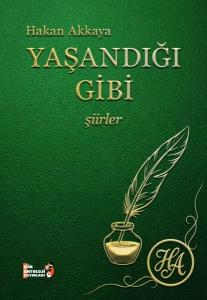 Yaşandığı Gibi - Şiirler