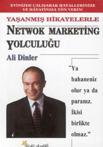 Yaşanmış Hikayelerle Network Marketing Yolculuğu