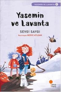 Yasemin ve Lavanta 1-Sevgi Saygı