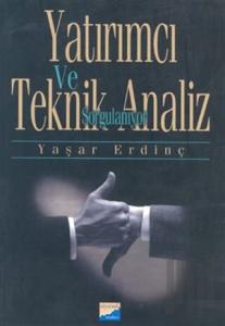 Yatırımcı ve Teknik Analiz Sorgulanıyor