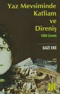 Yaz Mevsiminde Katliam ve Direniş