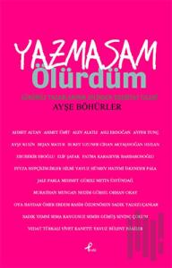Yazmasam Ölürdüm