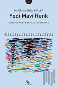 Yedi Mavi Renk Hapishaneden Şiirler