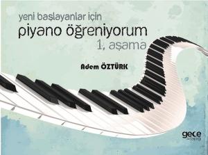 Yeni Başlayanlar için Piyano Öğreniyorum-1. Aşama