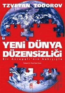 Yeni Dünya Düzensizliği Bir Avrupalı’nın Bakışıyla