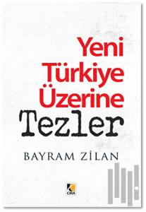 Yeni Türkiye Üzerine Tezler