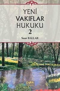 Yeni Vakıflar Hukuku 2 (Ciltli)