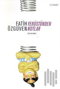 Yerüstünden Notlar