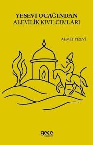 Yesevi Ocağından Alevilik Kıvılcımları