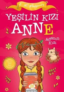 Yeşilin Kızı Anne 3 - Adanın Kızı - Çocuklar İçin