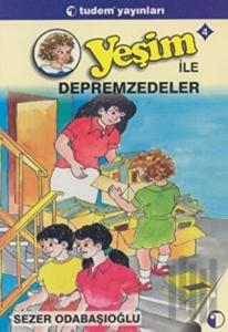Yeşim ile Depremzedeler 4