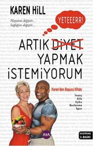 Yeter Artık Diyet Yapmak İstemiyorum