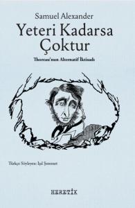 Yeteri Kadarsa Çoktur-Thoreau'nun A