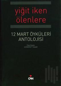 Yiğit İken Ölenlere