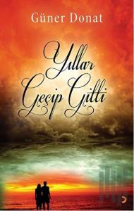 Yıllar Geçip Gitti