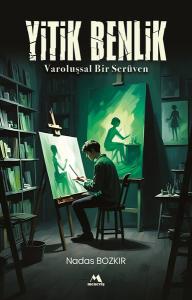 Yitik Benlik - Varoluşsal Bir Seruven