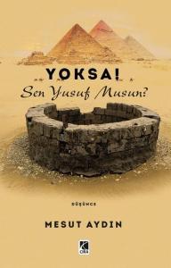 Yoksa! Sen Yusuf musun?