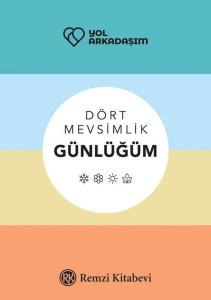 Yol Arkadaşım - Dört Mevsimlik Günlüğüm (Ciltli)