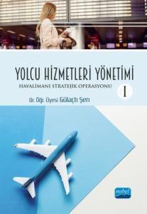 Yolcu Hizmetleri Yönetimi - Havalimanı Stratejik Operasyonu 1