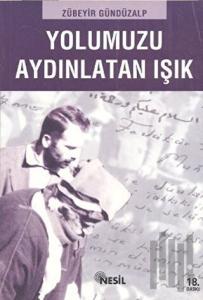 Yolumuzu Aydınlatan Işık