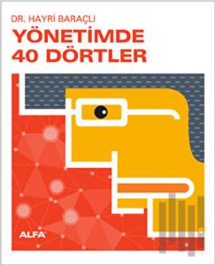 Yönetimde 40 Dörtler