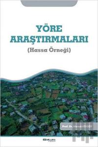 Yöre Araştırmaları (Hassa Örneği)