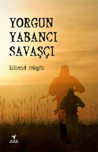 Yorgun Yabancı Savaşçı