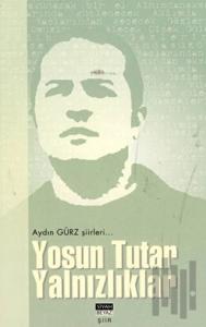 Yosun Tutar Yalnızlıklar