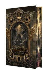 Yozlaşmış Harabeler - Aynalar Çağı Serisi 1 - Yan Boyamalı (Ciltli)