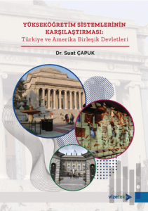 Yükseköğretim Sistemlerinin Karşılaştırılması: Türkiye ve Amerika Birleşik Devletleri
